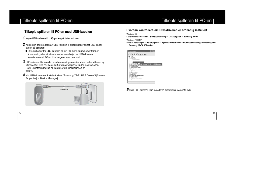 Samsung YP-F1ZW/ELS, YP-F1XB/ELS manual Tilkople spilleren til PC-en med USB-kabelen 