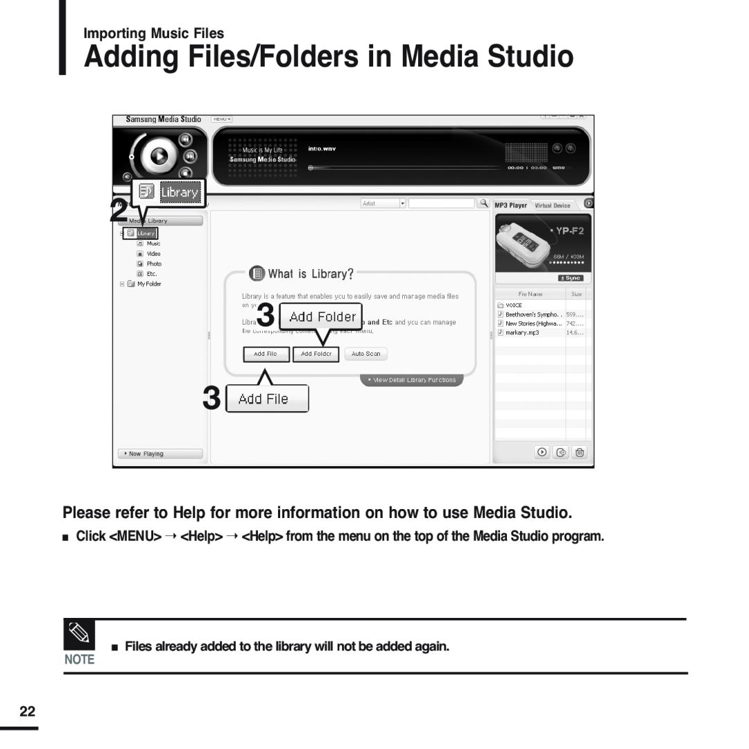 Samsung YP-F2 Adding Files/Folders in Media Studio, Please refer to Help for more information on how to use Media Studio 