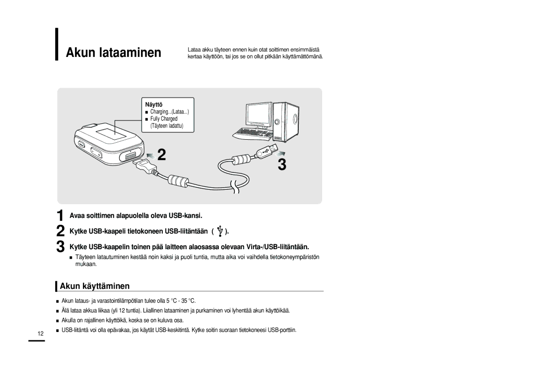 Samsung YP-F2RXB/XEE, YP-F2RZB/XEE, YP-F2RQB/XEE manual Akun lataaminen, Akun käyttäminen, Charging...Lataa 