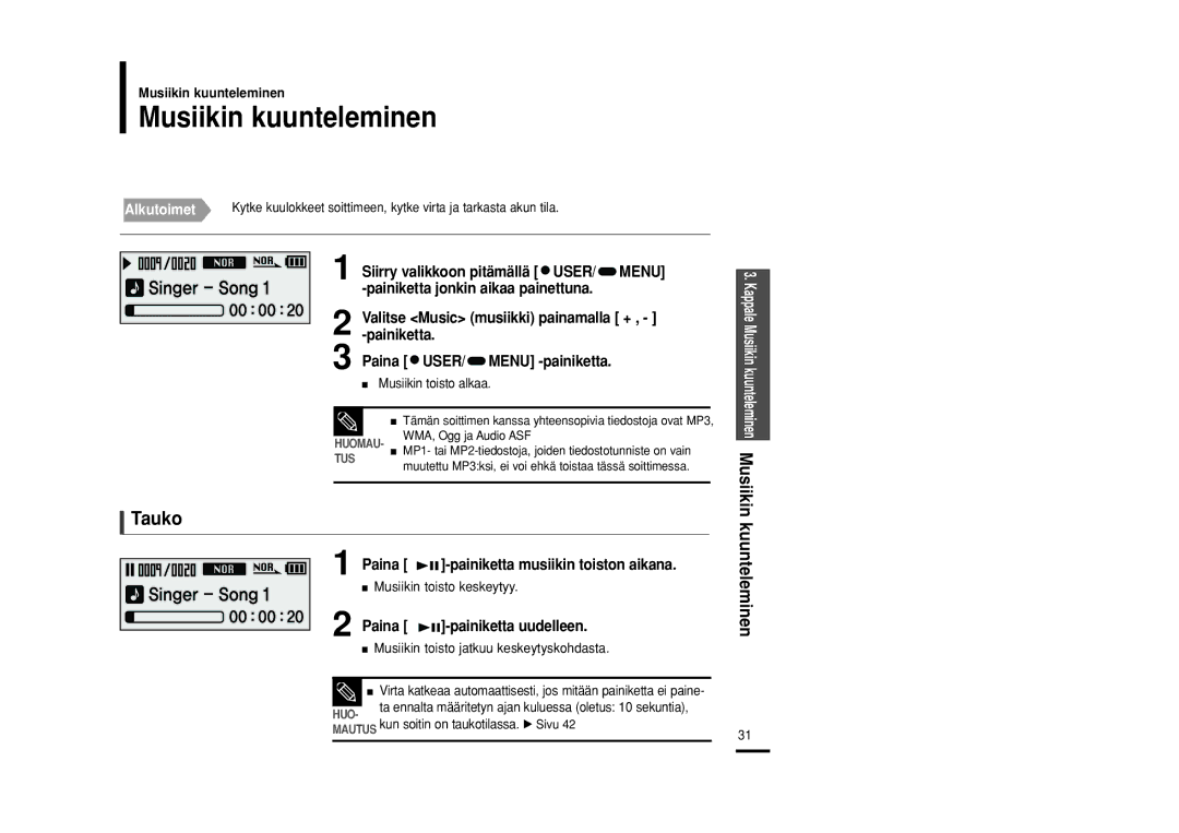 Samsung YP-F2RZB/XEE, YP-F2RXB/XEE, YP-F2RQB/XEE manual Musiikin kuunteleminen, Tauko 