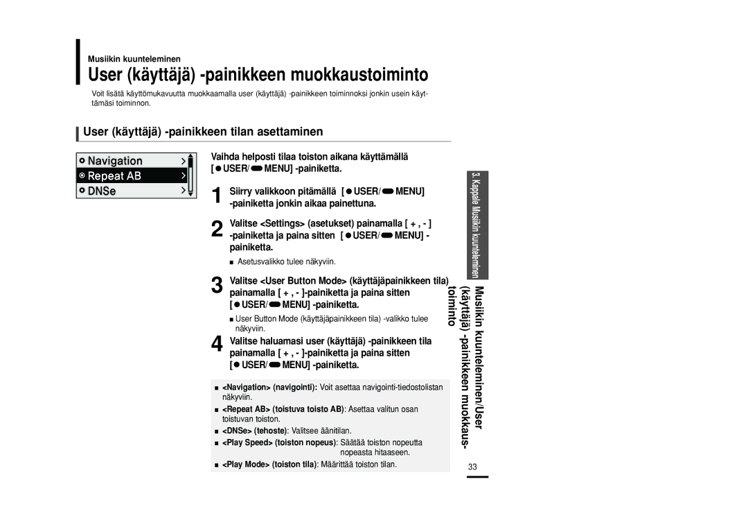 Samsung YP-F2RXB/XEE, YP-F2RZB/XEE User käyttäjä -painikkeen tilan asettaminen, Painamalla + , -painiketta ja paina sitten 