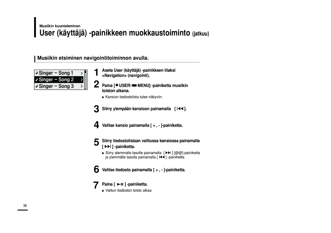 Samsung YP-F2RXB/XEE, YP-F2RZB/XEE manual Musiikin etsiminen navigointitoiminnon avulla, Valitun tiedoston toisto alkaa 