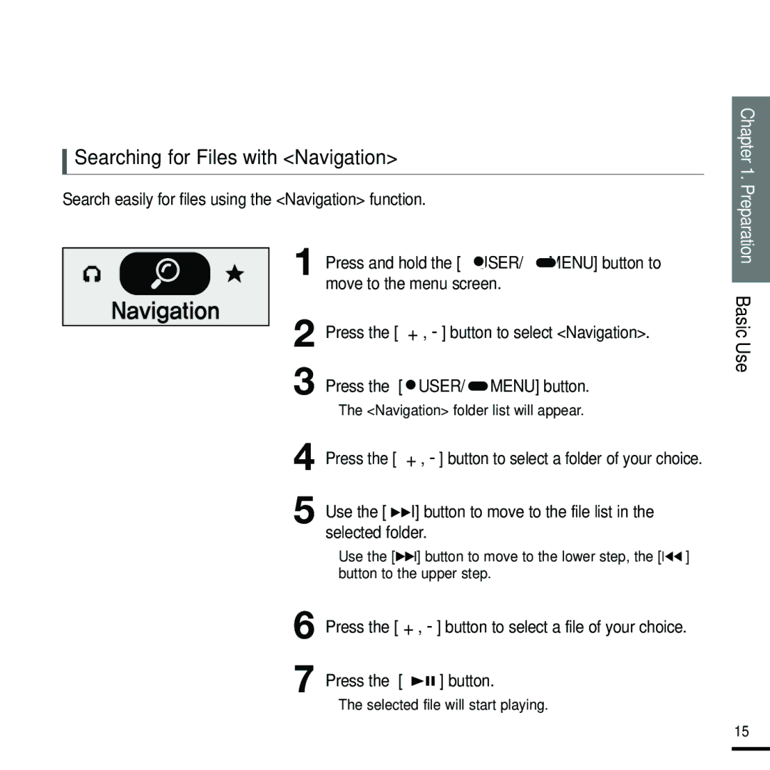 Samsung YP-F2RZB/ELS manual Searching for Files with Navigation, Press the + , button to select a file of your choice 