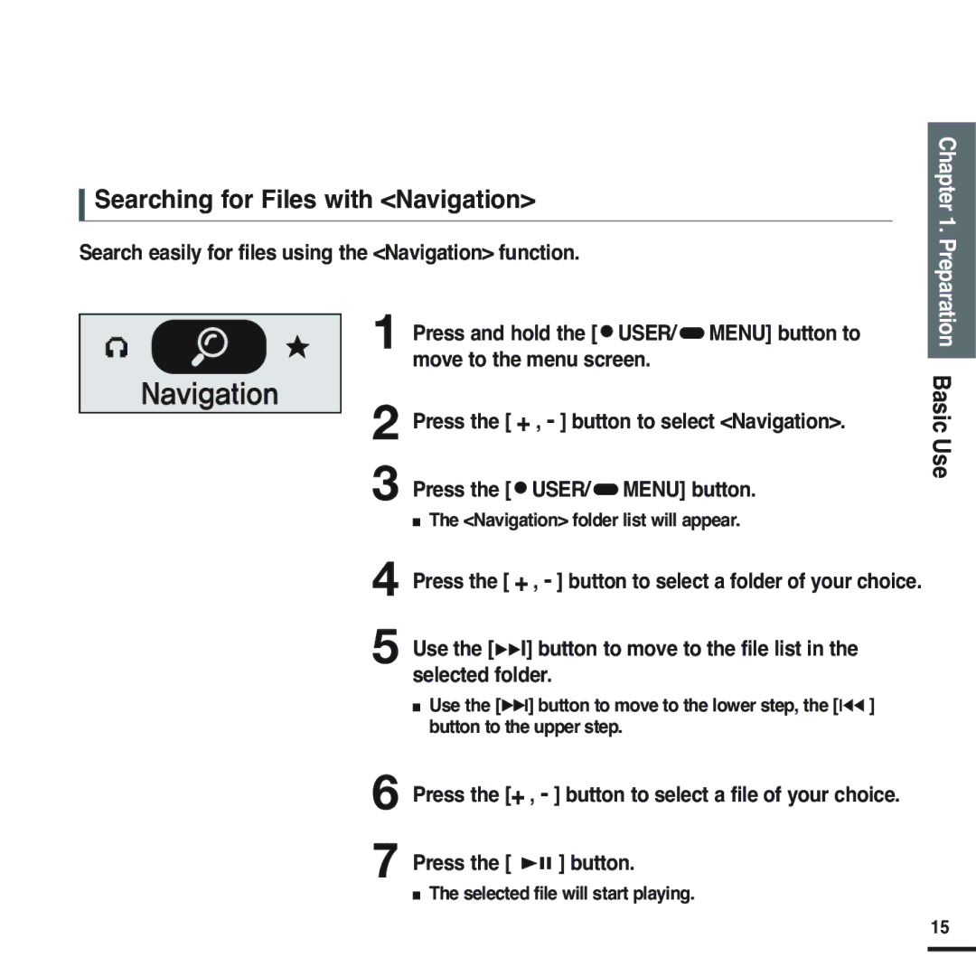 Samsung YP-F2RZB/ELS Searching for Files with Navigation, Press the + , button to select a file of your choice, Button 