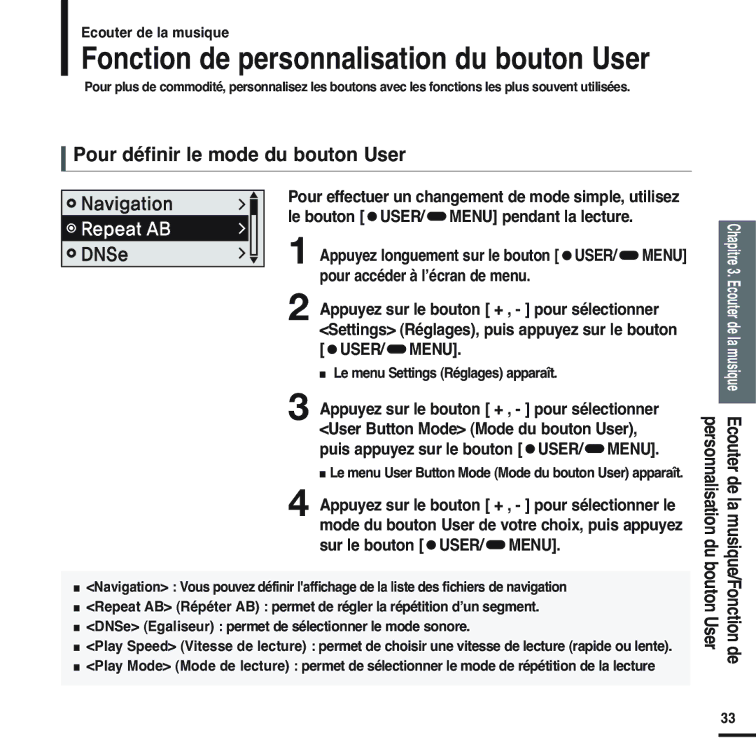 Samsung YP-F2RZW/XEF, YP-F2RZB/ELS manual Fonction de personnalisation du bouton User, Pour définir le mode du bouton User 