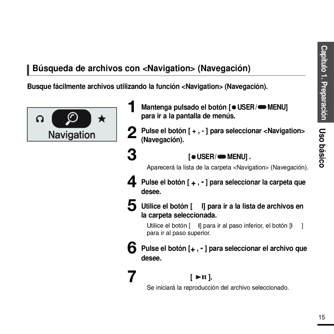 Samsung YP-F2RZW/ELS, YP-F2RZW/XET, YP-F2RXB/ELS Búsqueda de archivos con Navigation Navegación, Pulse el botón USER/ Menu 