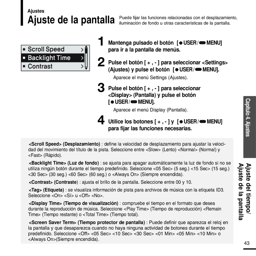 Samsung YP-F2RZW/XET, YP-F2RZW/ELS manual Pulse el botón + , para seleccionar Settings, Aparece el menú Display Pantalla 