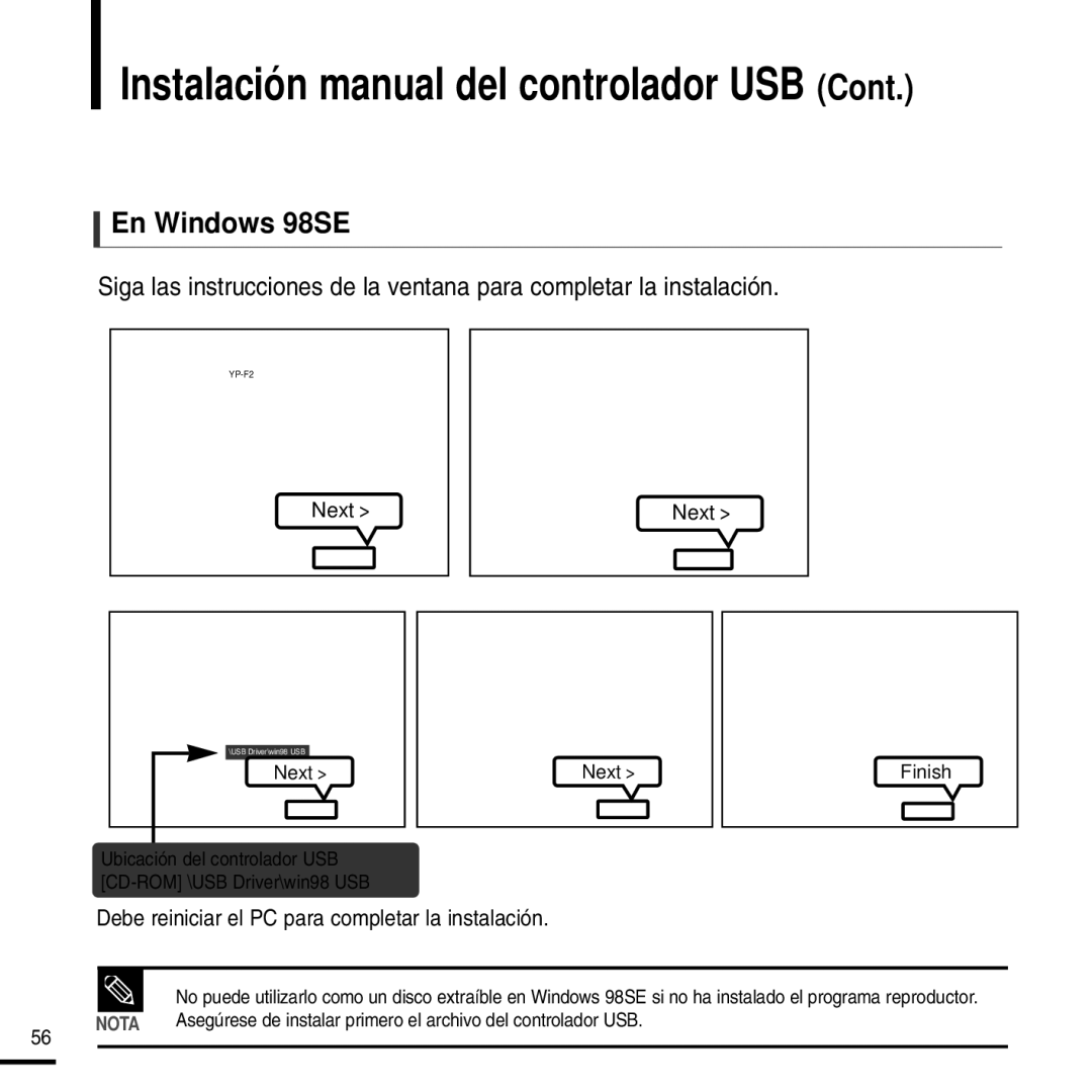 Samsung YP-F2RXB/ELS, YP-F2RZW/ELS, YP-F2RZW/XET manual En Windows 98SE, Debe reiniciar el PC para completar la instalación 