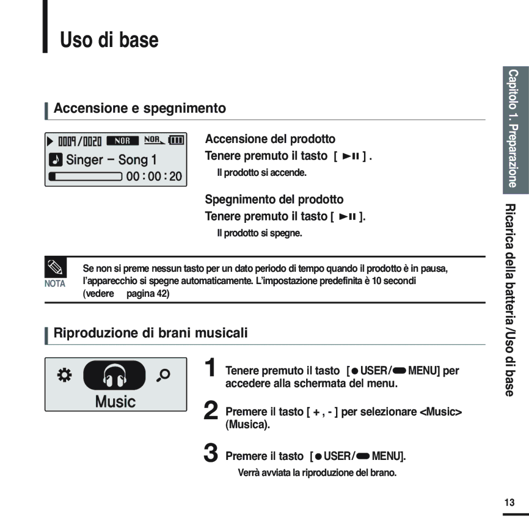 Samsung YP-F2RXB/ELS, YP-F2XB/ELS, YP-F2RQB/XET manual Uso di base, Accensione e spegnimento, Riproduzione di brani musicali 