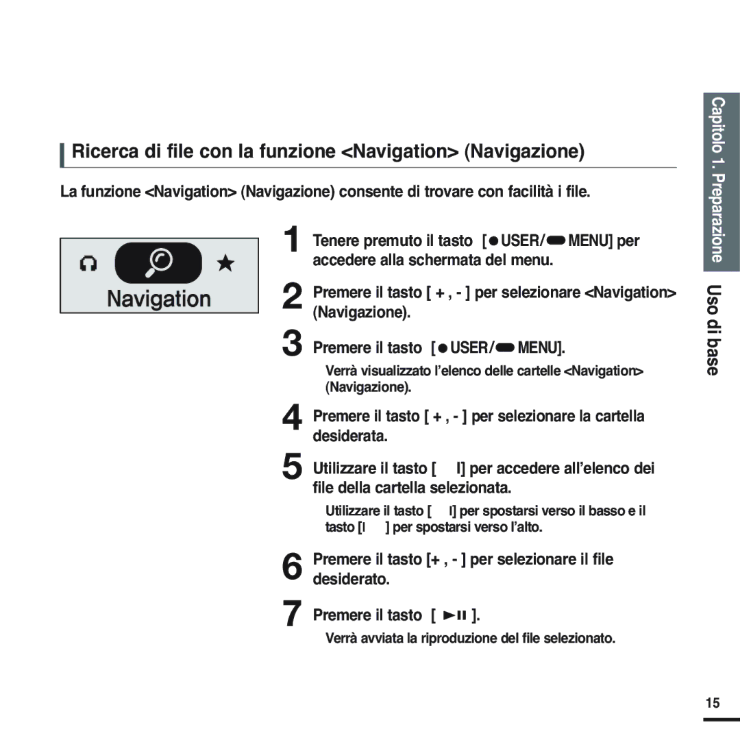 Samsung YP-F2XB/ELS, YP-F2RQB/XET manual Ricerca di file con la funzione Navigation Navigazione, Desiderato Premere il tasto 