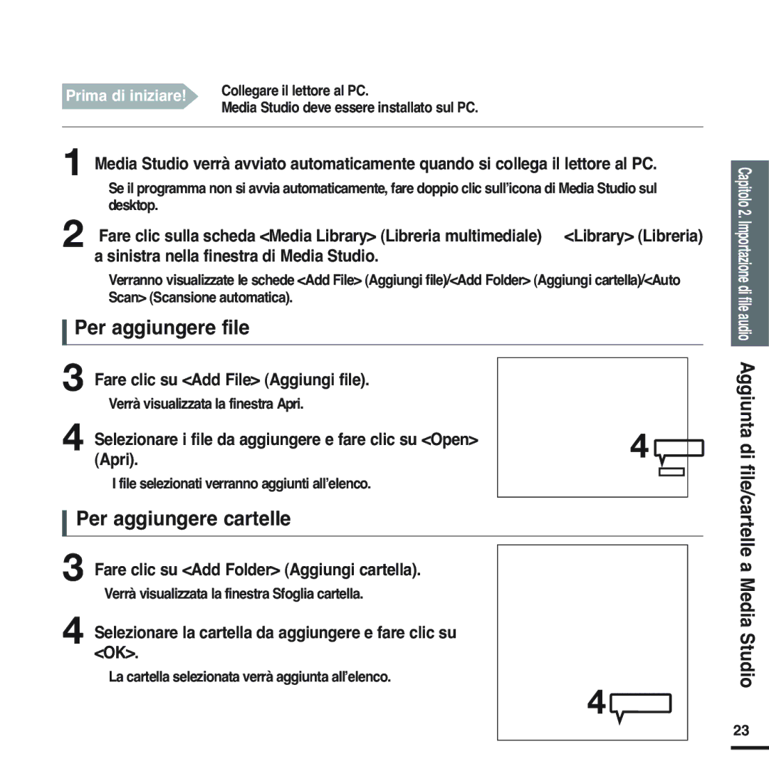 Samsung YP-F2RXB/ELS, YP-F2XB/ELS, YP-F2RQB/XET, YP-F2RZW/XET, YP-F2XW/ELS manual Per aggiungere file, Per aggiungere cartelle 