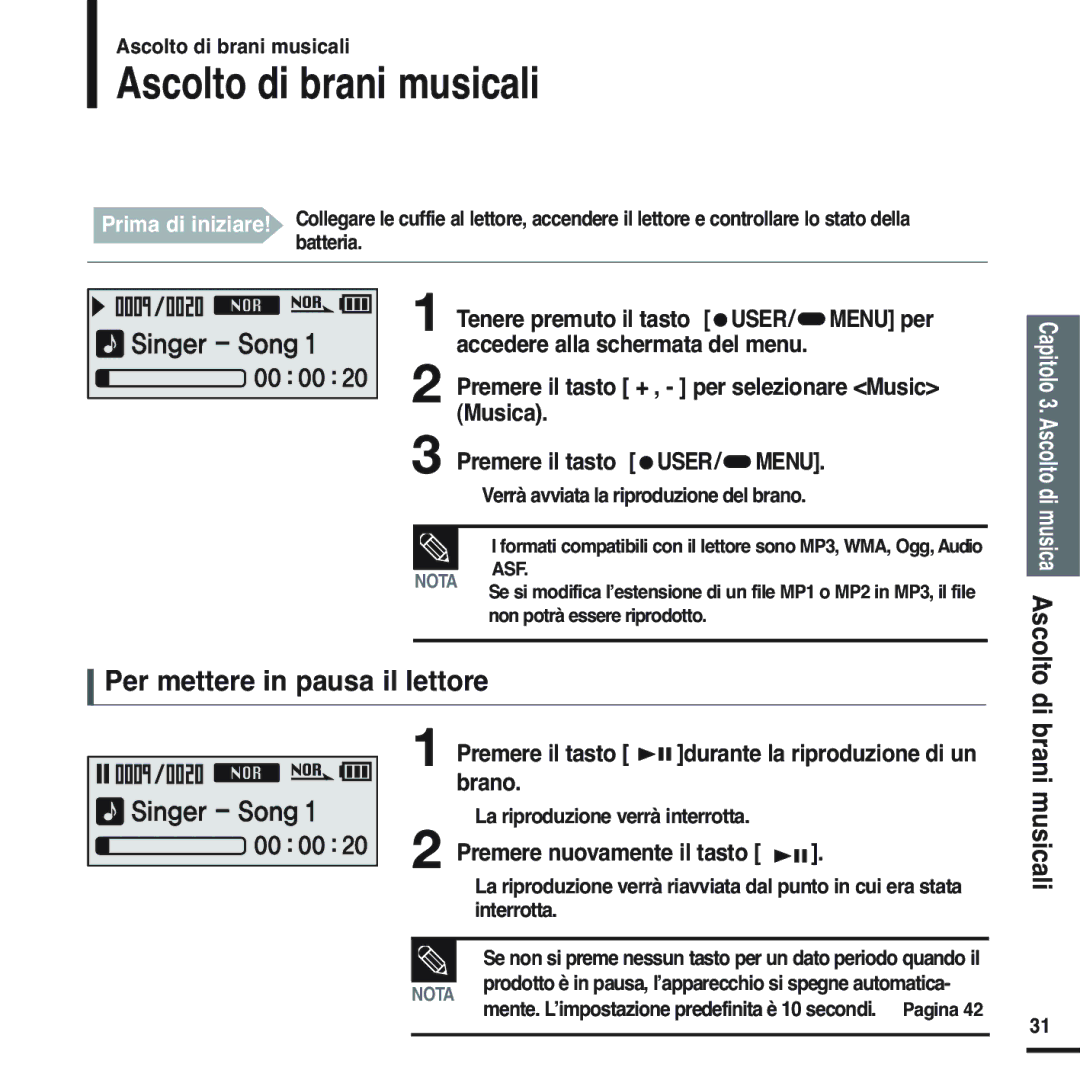 Samsung YP-F2RQB/XET manual Ascolto di brani musicali, Per mettere in pausa il lettore, Brano, Premere nuovamente il tasto 