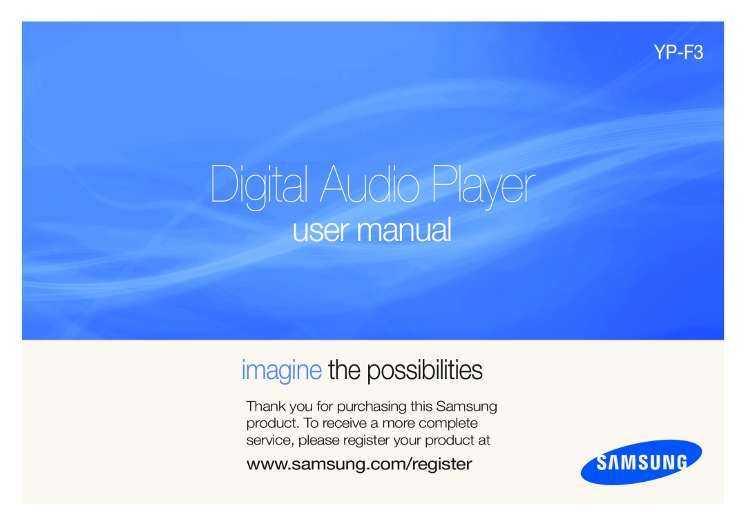 Samsung YP-F3QL/XEF, YP-F3QP/XEF, YP-F3QB/XEF manual Digital Audio Player, user manual, imagine the possibilities 