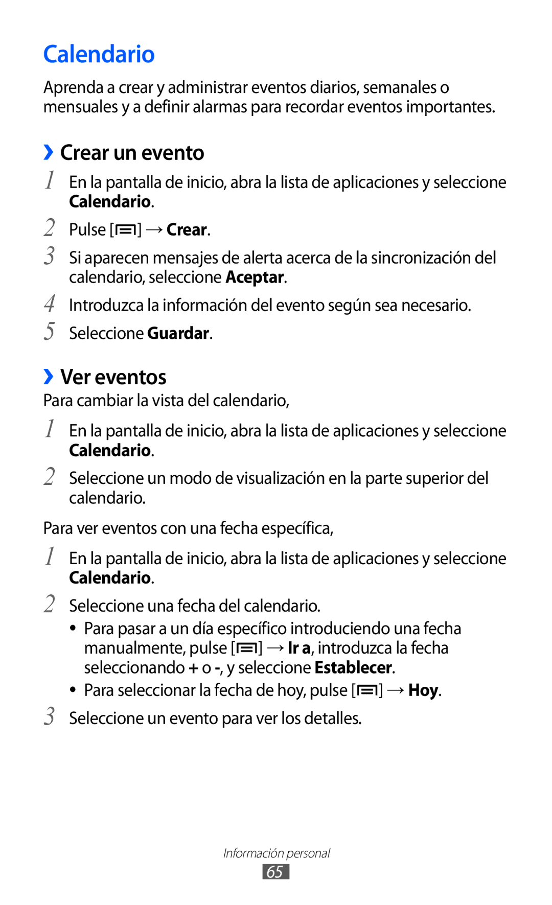 Samsung YP-GI1CW/FOP, YP-G1CW/XEE, YP-GI1CW/XEP, YP-GI1CB/XEG manual Calendario, ››Crear un evento, ››Ver eventos 