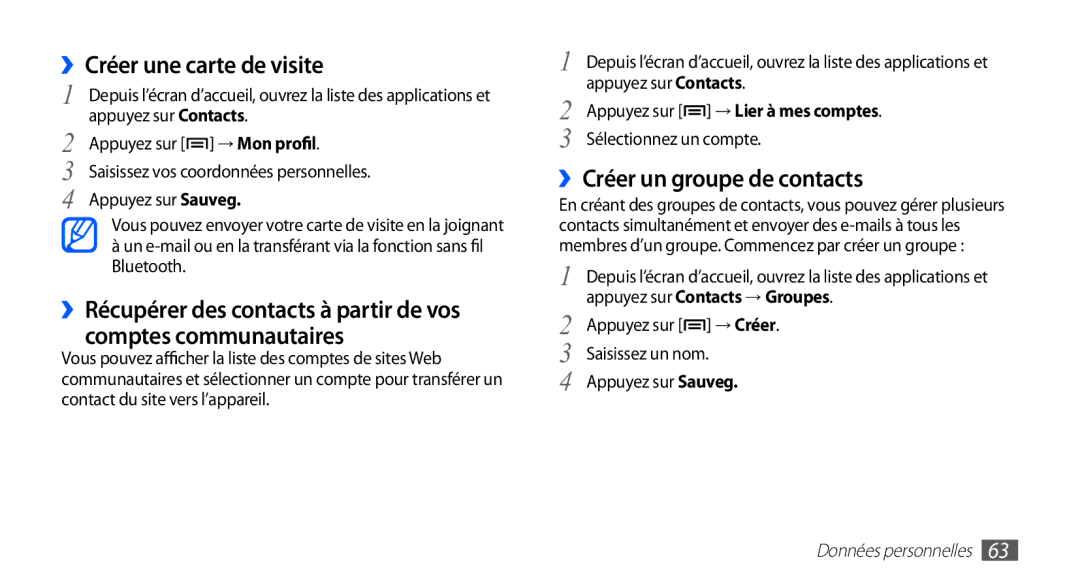 Samsung YP-G1EW/XEF manual ››Créer une carte de visite, ››Créer un groupe de contacts, Appuyez sur → Lier à mes comptes 