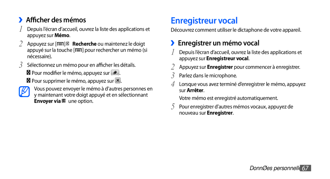 Samsung YP-G1EW/XEF ››Afficher des mémos, ››Enregistrer un mémo vocal, Appuyez sur Enregistreur vocal, Sur Arrêter 