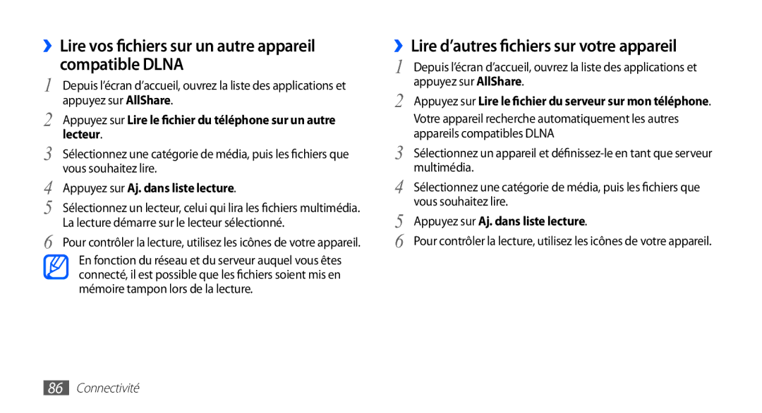 Samsung YP-G1CW/XEF ››Lire vos fichiers sur un autre appareil compatible Dlna, ››Lire d’autres fichiers sur votre appareil 