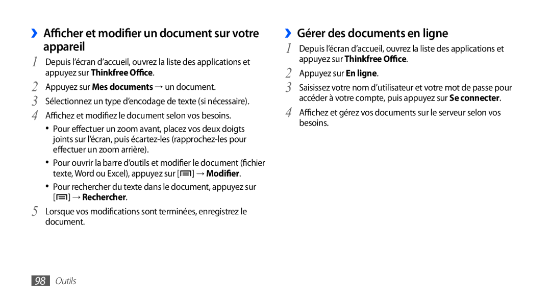 Samsung YP-G1CW/XEF ››Afficher et modifier un document sur votre appareil, ››Gérer des documents en ligne, → Rechercher 