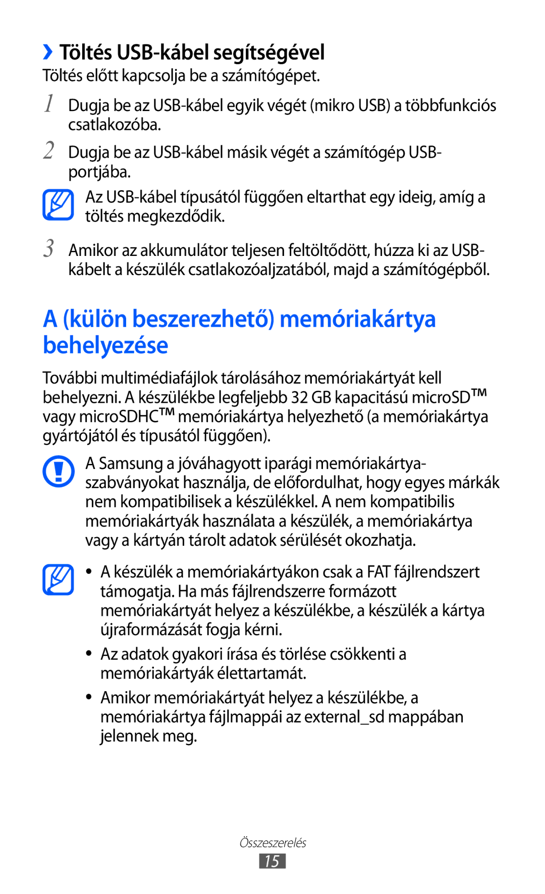 Samsung YP-GI1CW/XEG, YP-G1CW/XEG manual Külön beszerezhető memóriakártya behelyezése, ››Töltés USB-kábel segítségével 