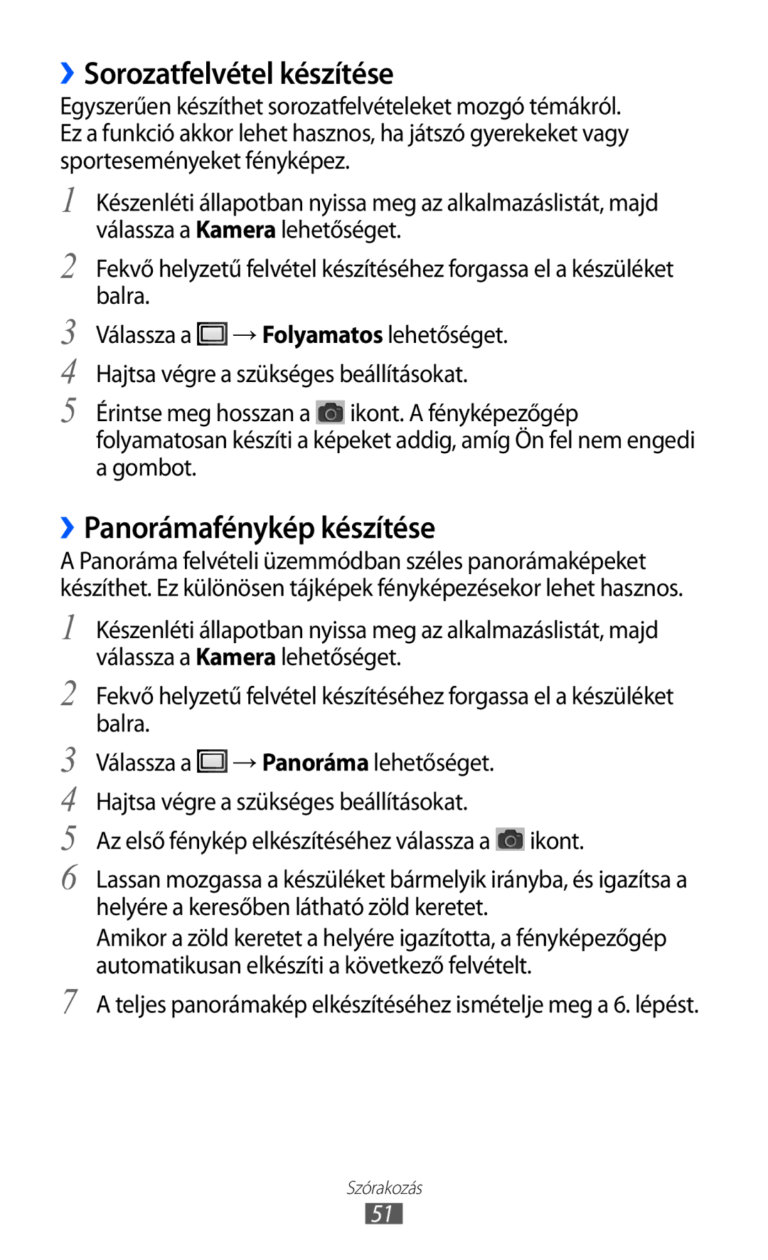 Samsung YP-GI1CW/ROM, YP-G1CW/XEG, YP-GI1CW/XEG, YP-GI1CW/XEZ manual ››Sorozatfelvétel készítése, ››Panorámafénykép készítése 