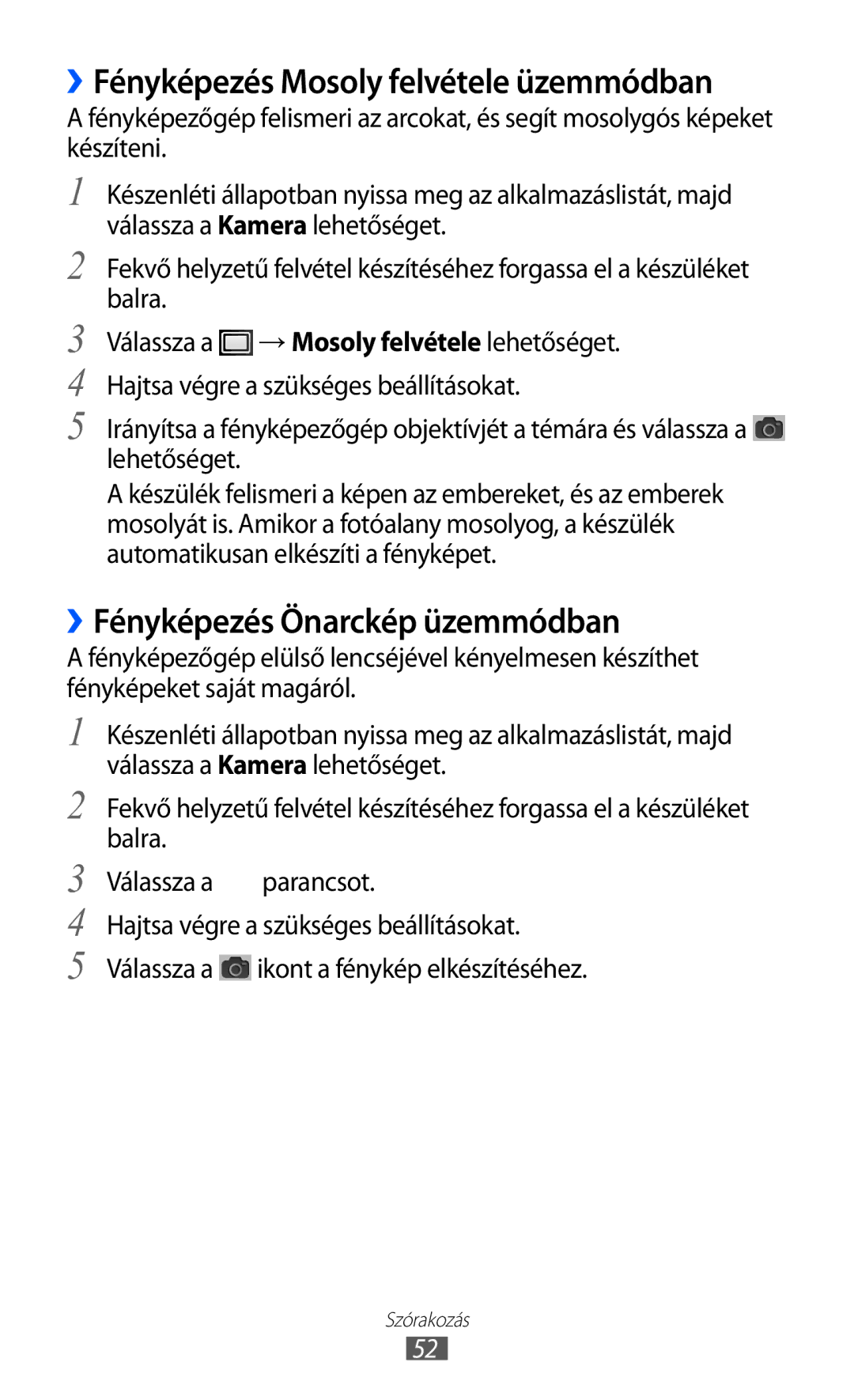 Samsung YP-GI1CW/XEZ, YP-G1CW/XEG, YP-G1CW/EDC ››Fényképezés Mosoly felvétele üzemmódban, ››Fényképezés Önarckép üzemmódban 