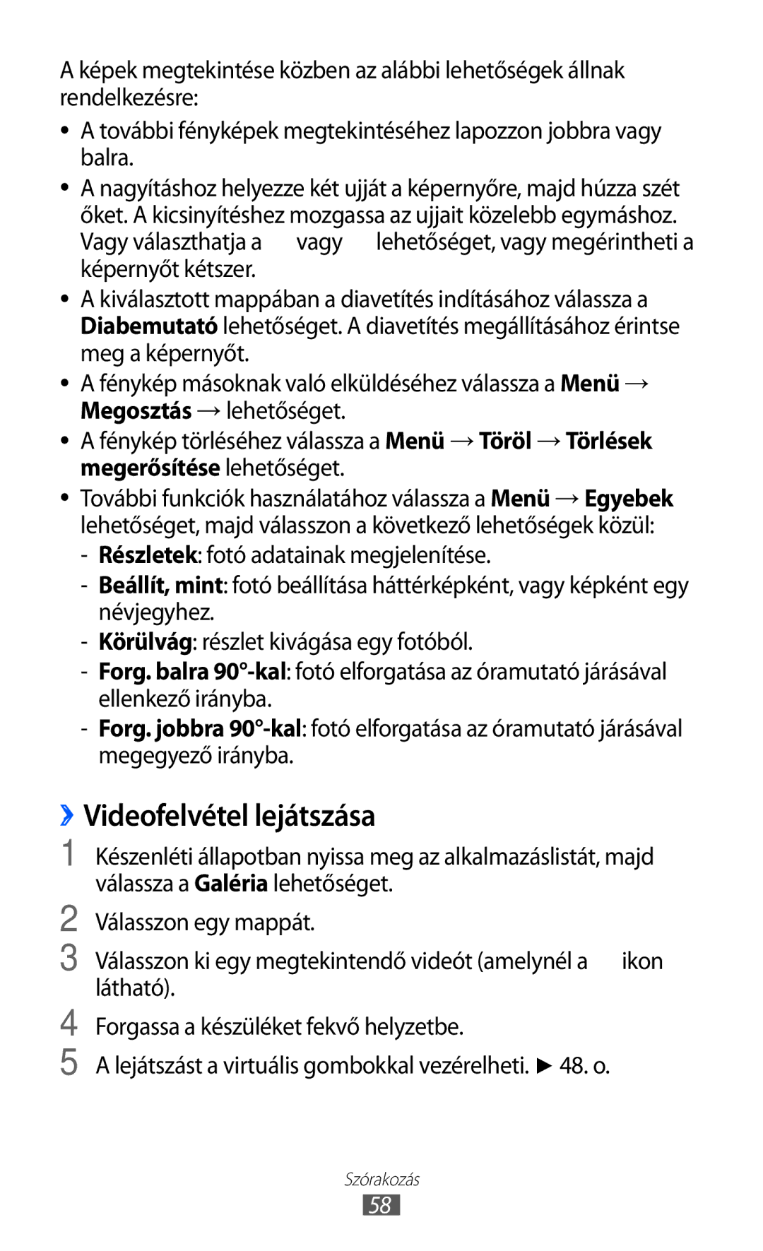 Samsung YP-GI1CW/ROM, YP-G1CW/XEG, YP-GI1CW/XEG, YP-GI1CW/XEZ, YP-GI1CW/XEH, YP-GI1CW/EDC manual ››Videofelvétel lejátszása 