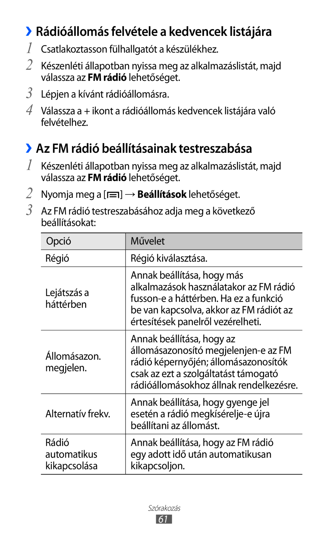 Samsung YP-GI1CW/EDC manual ››Rádióállomás felvétele a kedvencek listájára, ››Az FM rádió beállításainak testreszabása 