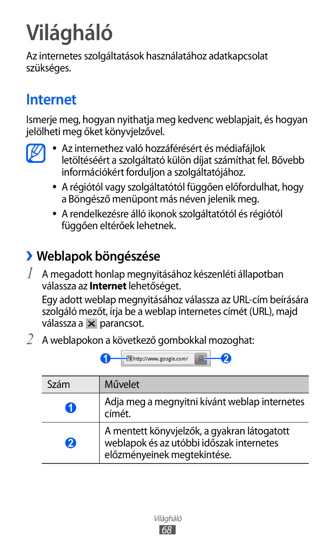 Samsung YP-GI1CW/EDC, YP-G1CW/XEG, YP-GI1CW/XEG, YP-GI1CW/ROM, YP-GI1CW/XEZ manual Világháló, Internet, ››Weblapok böngészése 