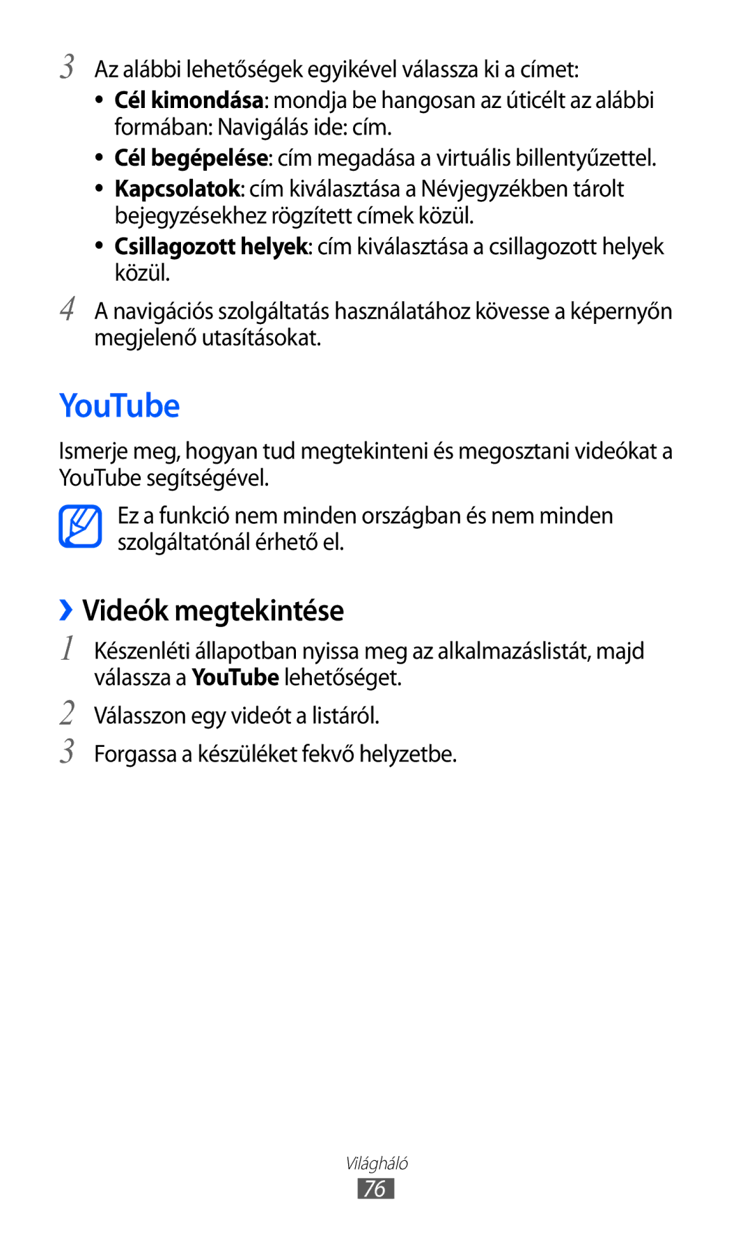 Samsung YP-G1CW/EDC, YP-G1CW/XEG, YP-GI1CW/XEG, YP-GI1CW/ROM, YP-GI1CW/XEZ, YP-GI1CW/XEH manual YouTube, ››Videók megtekintése 