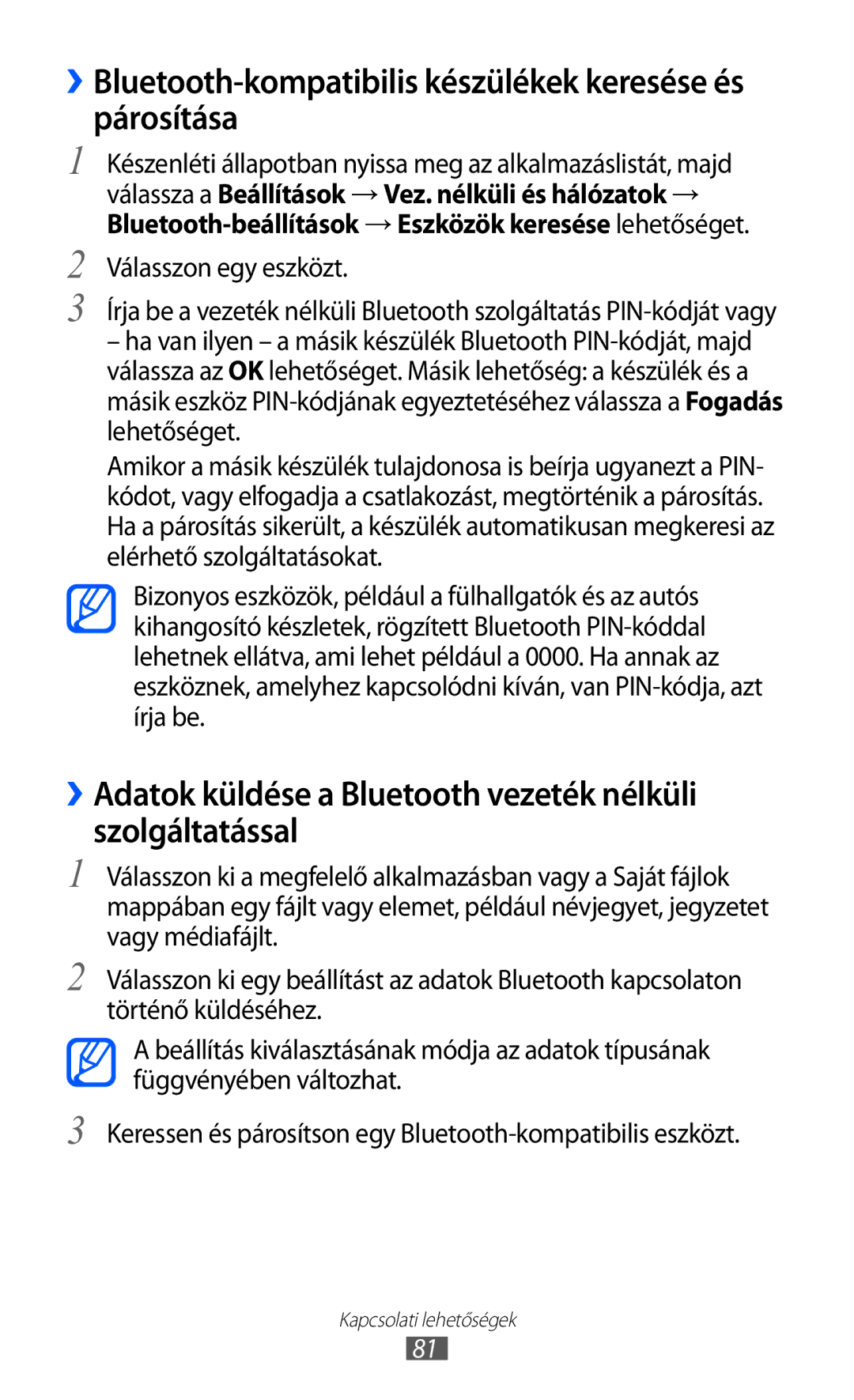 Samsung YP-GI1CW/XEH, YP-G1CW/XEG, YP-GI1CW/XEG, YP-GI1CW/ROM ››Bluetooth-kompatibilis készülékek keresése és párosítása 