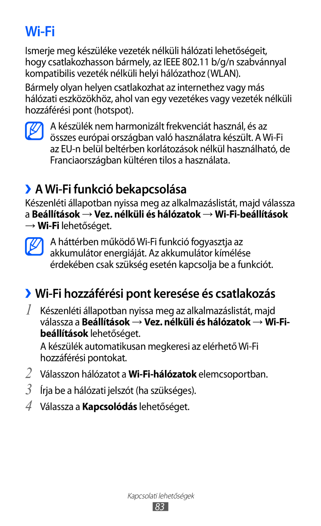 Samsung YP-G1CW/EDC manual ››A Wi-Fi funkció bekapcsolása, → Wi-Filehetőséget, Válassza a Kapcsolódás lehetőséget 