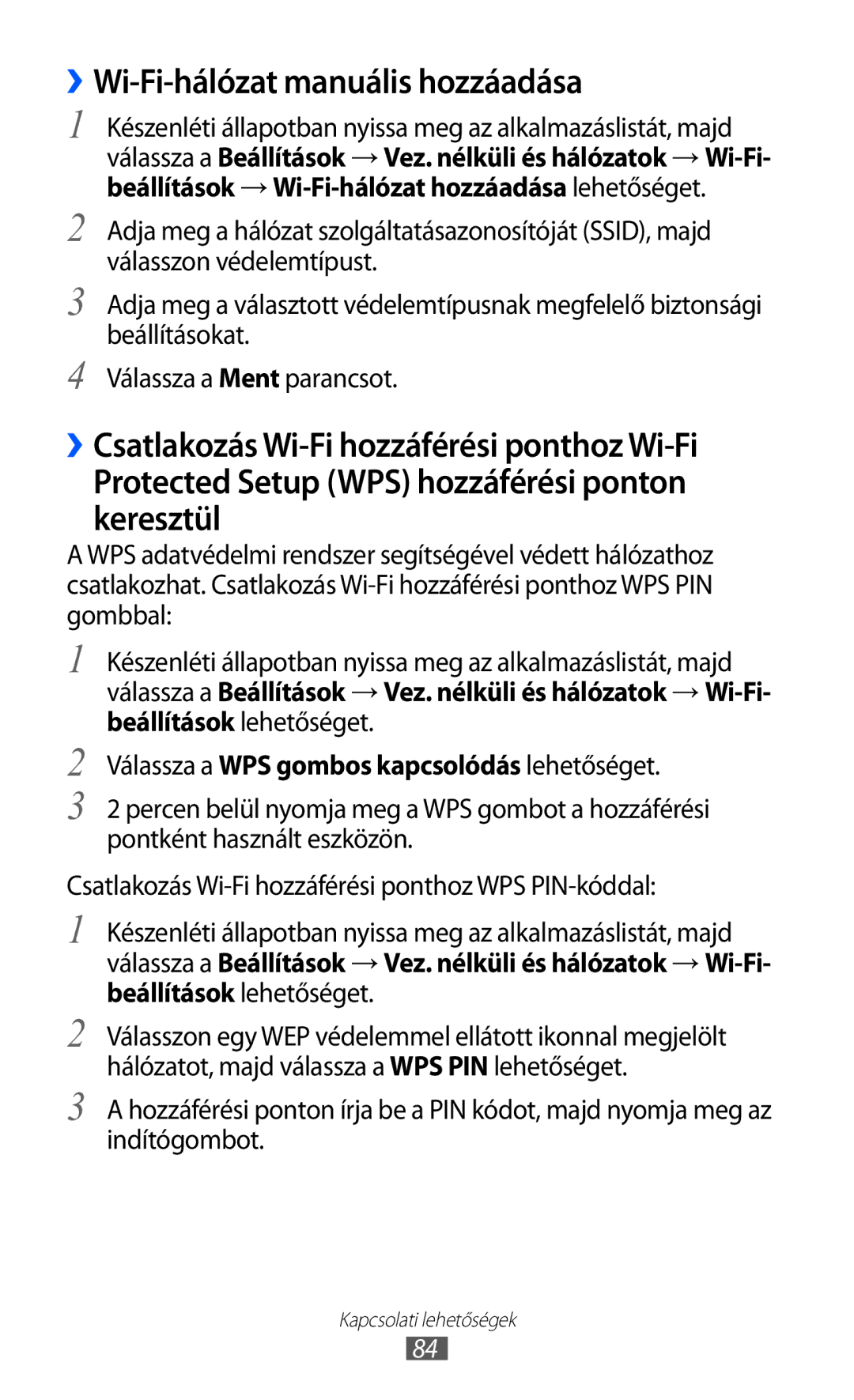 Samsung YP-G1CW/XEG, YP-GI1CW/XEG, YP-GI1CW/ROM, YP-GI1CW/XEZ, YP-GI1CW/XEH, YP-GI1CW/EDC ››Wi-Fi-hálózat manuális hozzáadása 