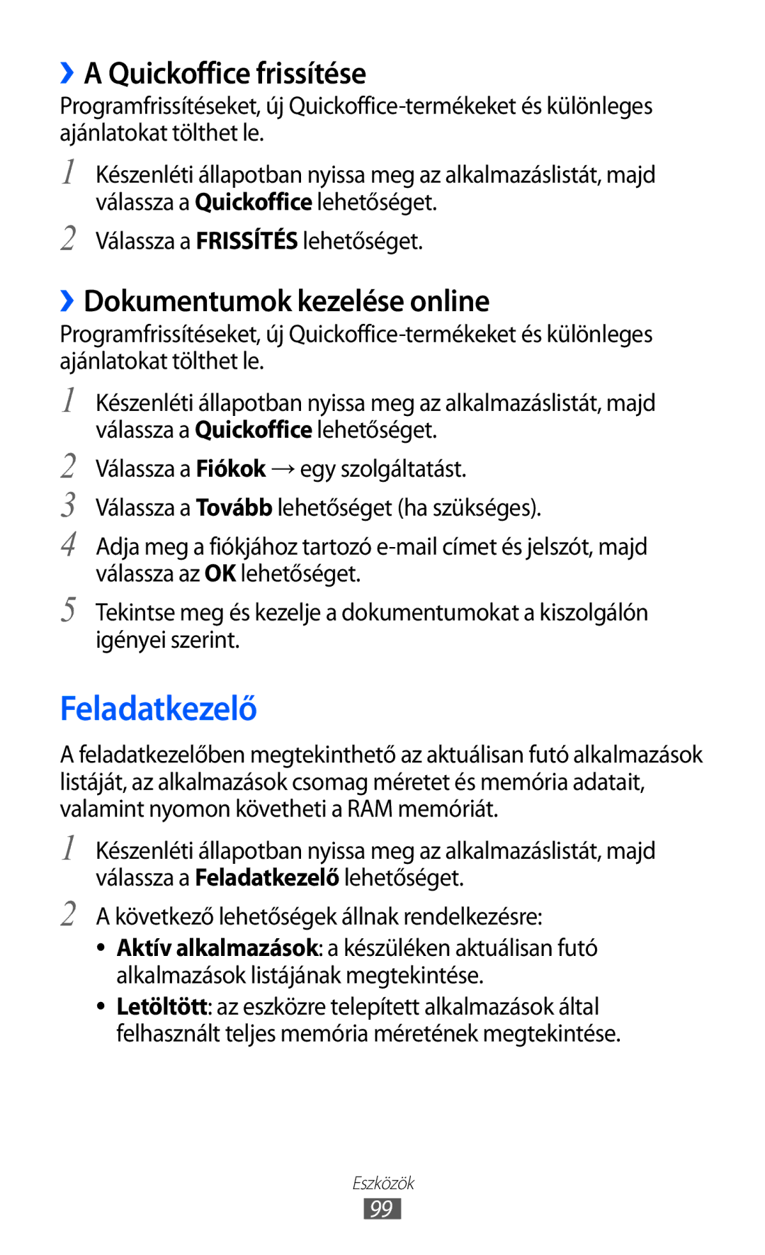 Samsung YP-GI1CW/XEG, YP-G1CW/XEG, YP-GI1CW/ROM Feladatkezelő, ››A Quickoffice frissítése, ››Dokumentumok kezelése online 