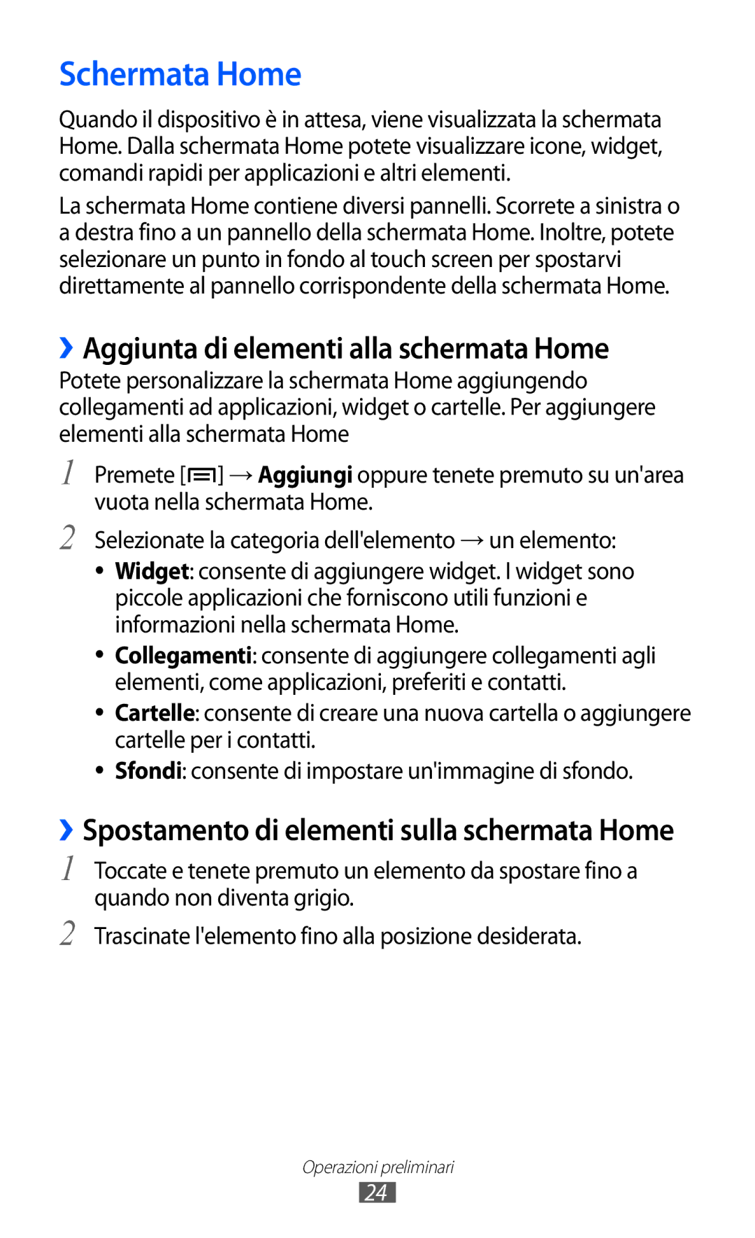 Samsung YP-G1CW/XEG, YP-GI1CW/XEG, YP-GI1CW/XET, YP-GI1CW/XEU Schermata Home, ››Aggiunta di elementi alla schermata Home 