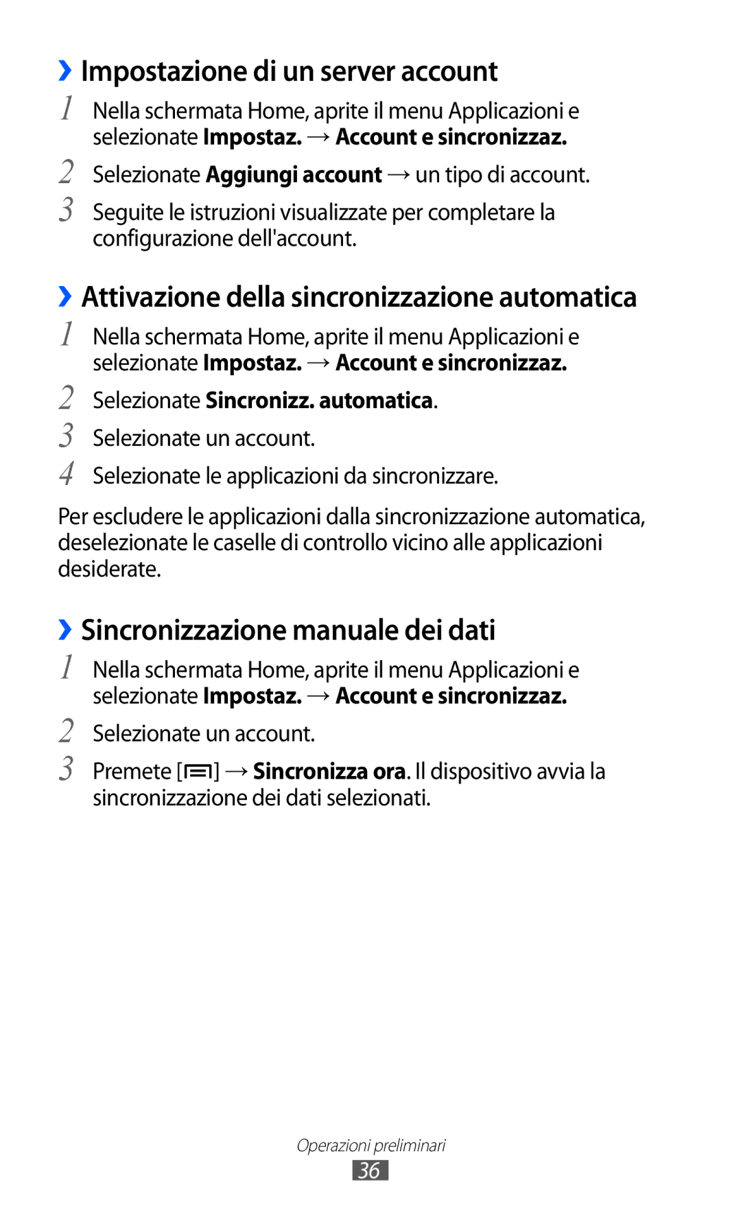 Samsung YP-G1CW/XEG, YP-GI1CW/XEG ››Impostazione di un server account, ››Attivazione della sincronizzazione automatica 