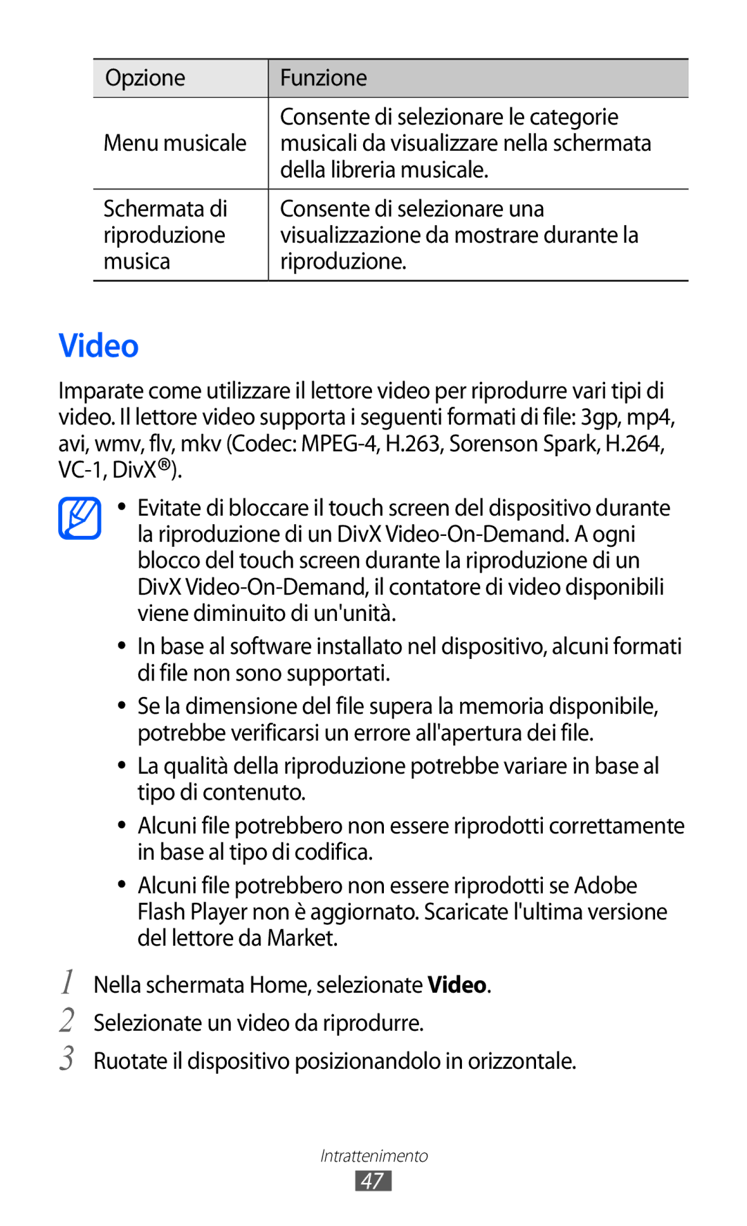 Samsung YP-GI1CW/XEU, YP-G1CW/XEG Video, Della libreria musicale, Ruotate il dispositivo posizionandolo in orizzontale 