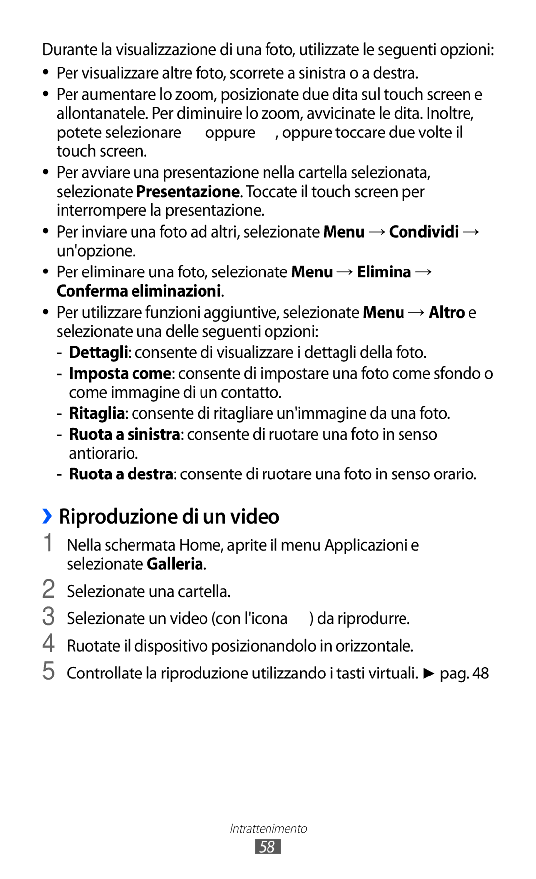 Samsung YP-GI1CW/XET, YP-G1CW/XEG, YP-GI1CW/XEG, YP-GI1CW/XEU manual ››Riproduzione di un video, Conferma eliminazioni 