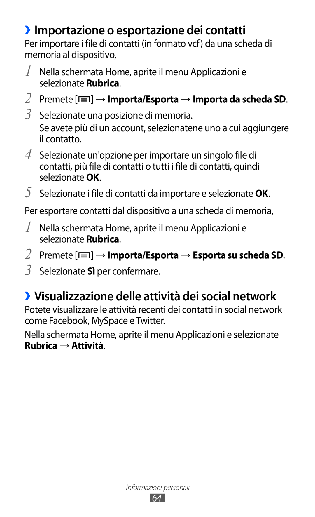 Samsung YP-G1CW/XEG manual ››Importazione o esportazione dei contatti, Selezionate Sì per confermare, Rubrica → Attività 