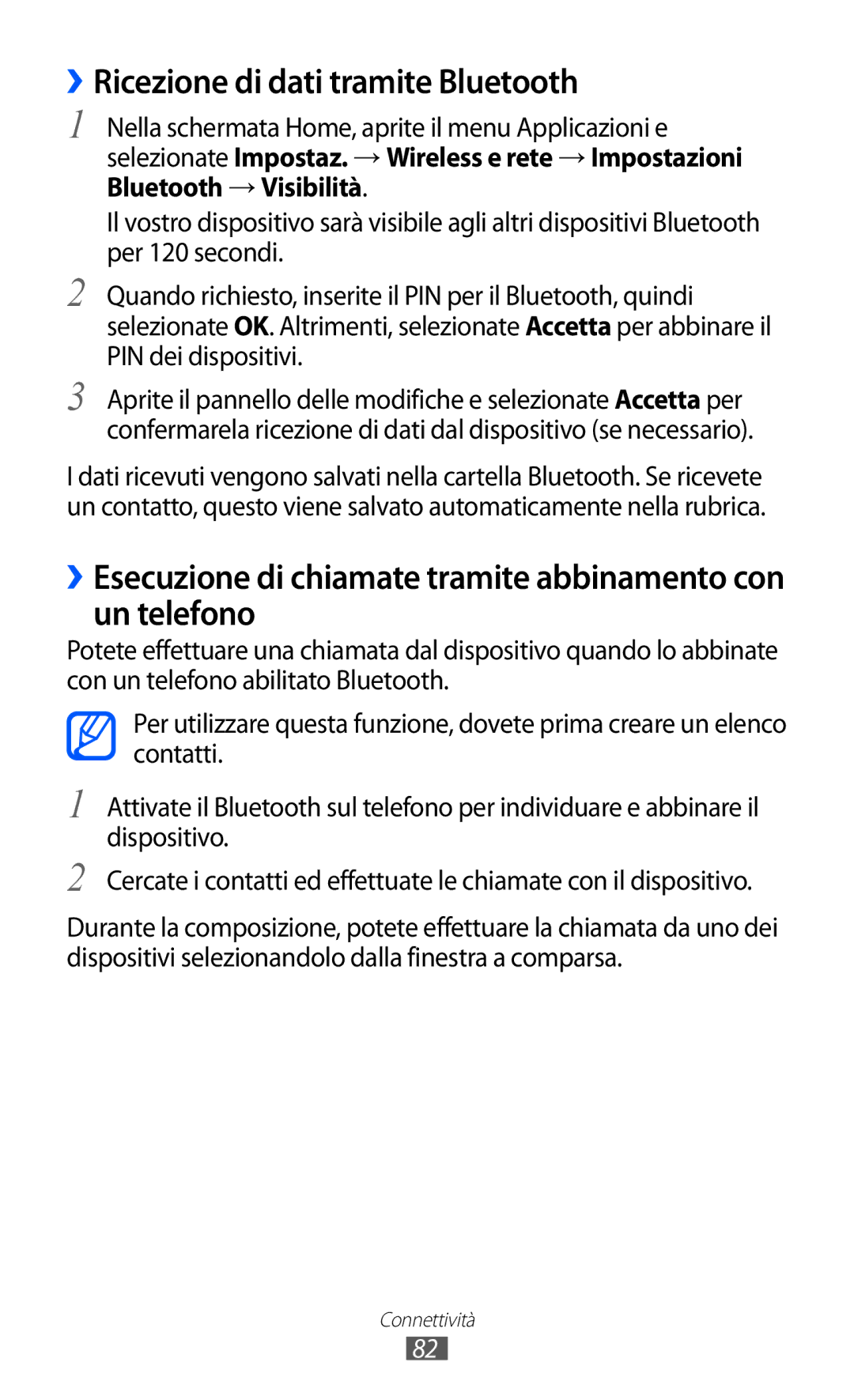 Samsung YP-GI1CW/XET ››Ricezione di dati tramite Bluetooth, ››Esecuzione di chiamate tramite abbinamento con un telefono 