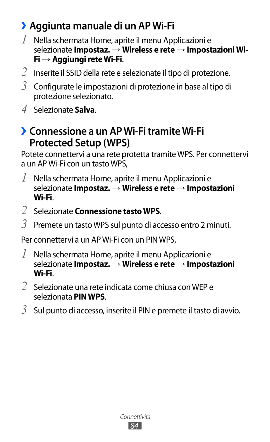 Samsung YP-G1CW/XEG, YP-GI1CW/XEG, YP-GI1CW/XET ››Aggiunta manuale di un AP Wi-Fi, Selezionate Connessione tasto WPS 