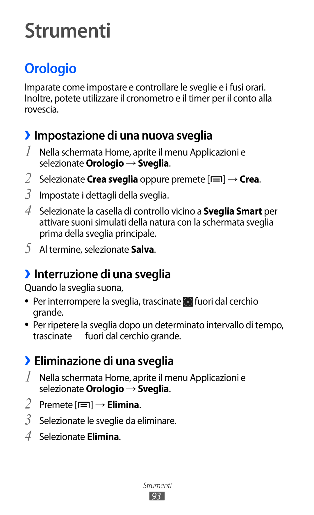 Samsung YP-GI1CW/XEG, YP-G1CW/XEG Strumenti, Orologio, Impostazione di una nuova sveglia, ››Interruzione di una sveglia 