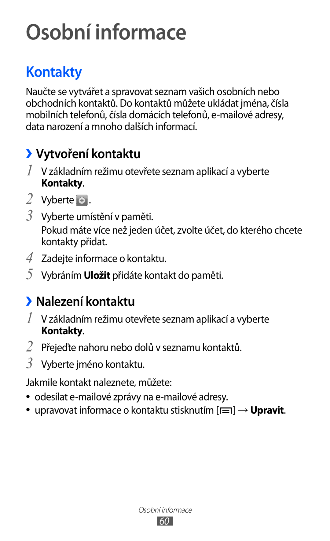 Samsung YP-G1CW/XEZ, YP-G1EW/XEZ manual Osobní informace, Kontakty, ››Vytvoření kontaktu, ››Nalezení kontaktu 