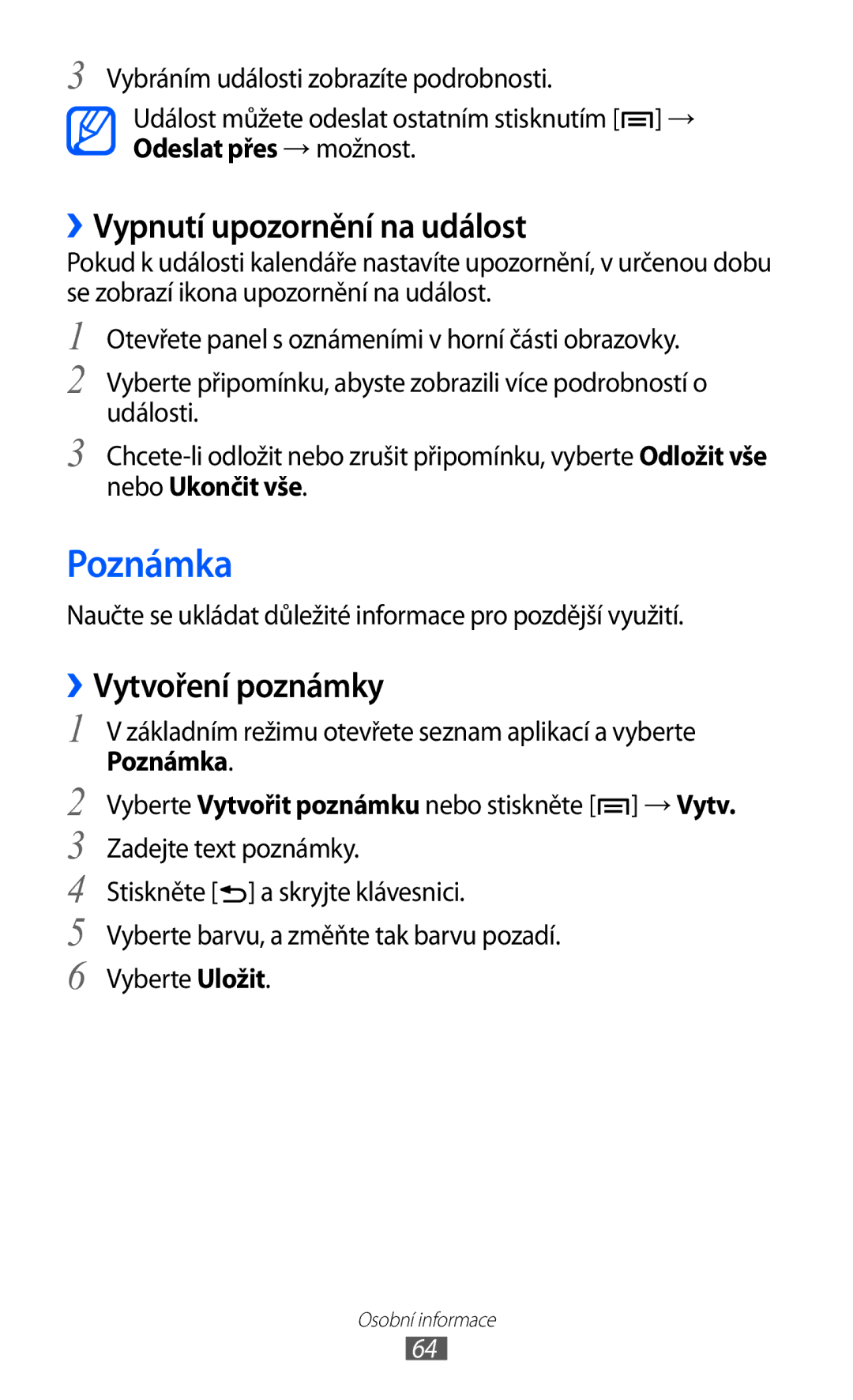 Samsung YP-G1CW/XEZ, YP-G1EW/XEZ manual Poznámka, ››Vypnutí upozornění na událost, ››Vytvoření poznámky, Nebo Ukončit vše 