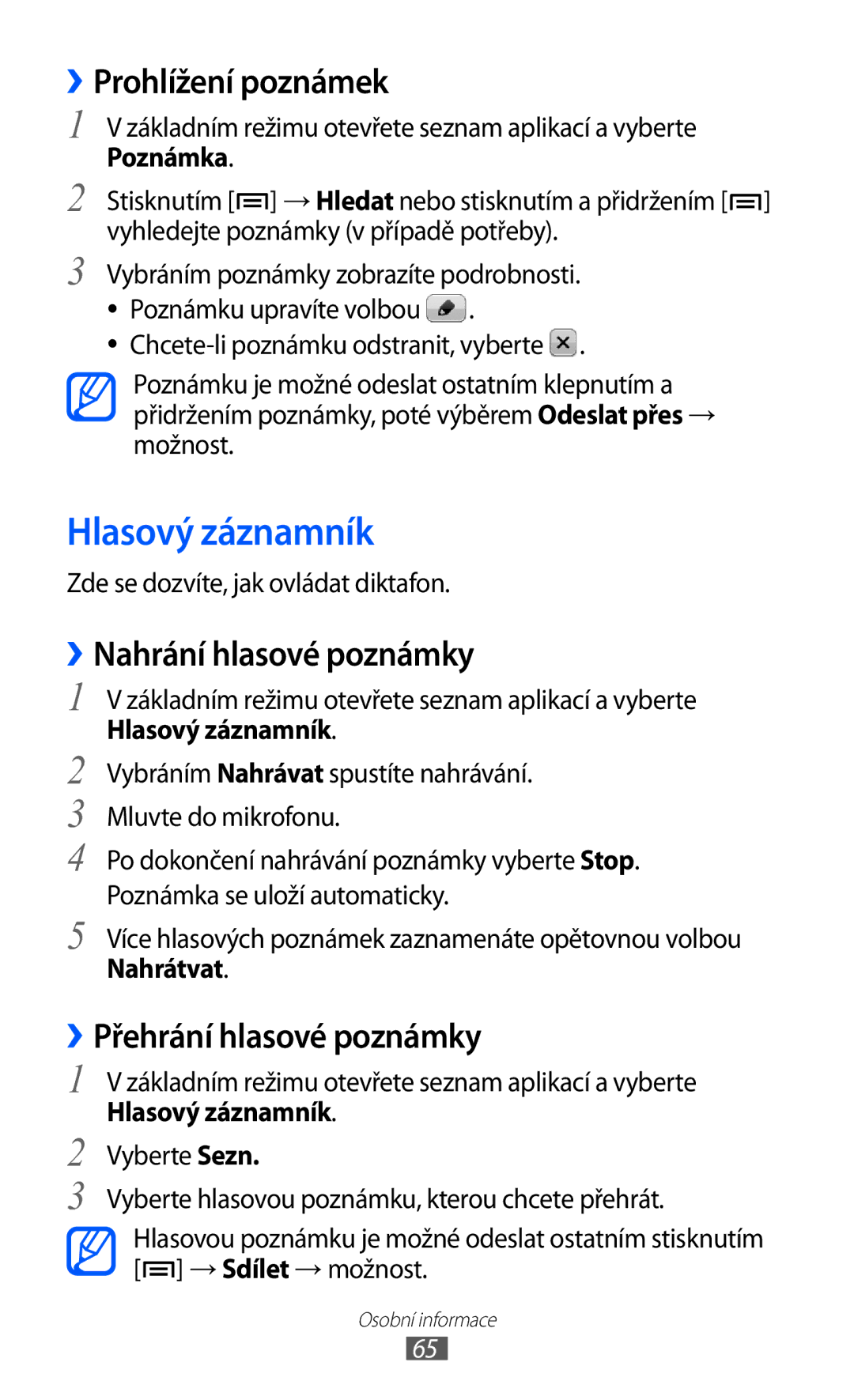 Samsung YP-G1EW/XEZ Hlasový záznamník, ››Prohlížení poznámek, ››Nahrání hlasové poznámky, ››Přehrání hlasové poznámky 