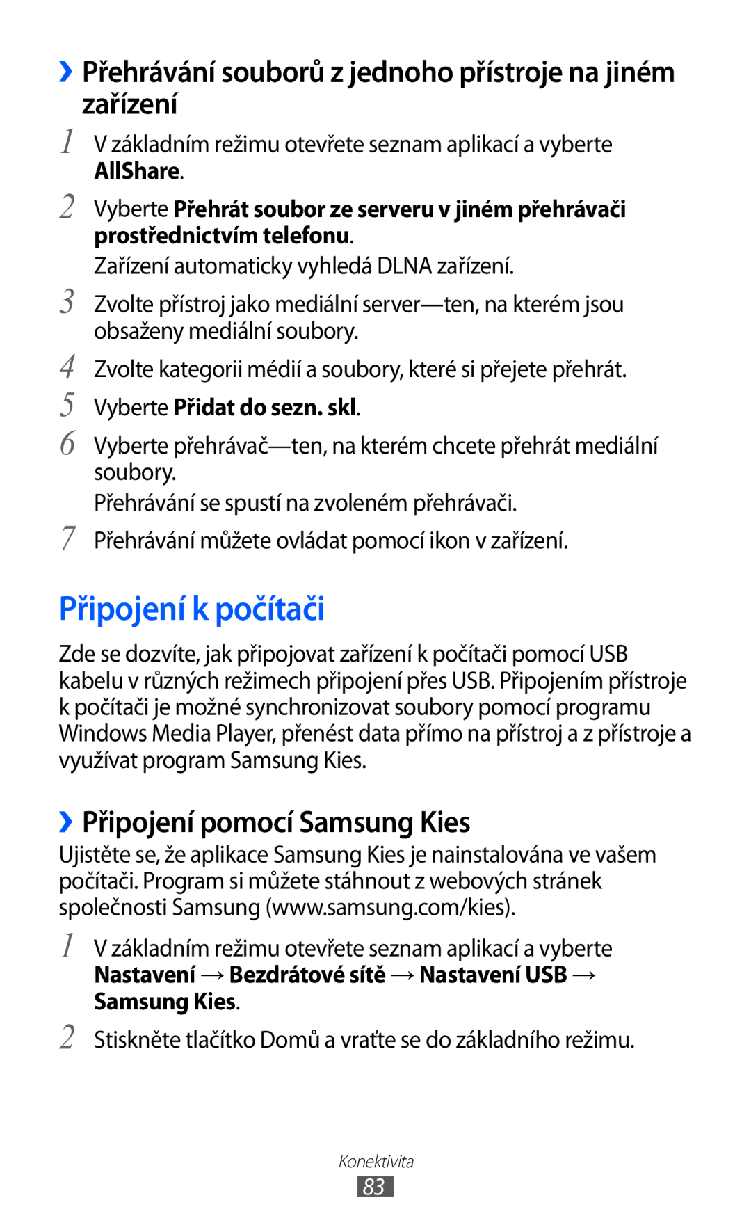 Samsung YP-G1EW/XEZ, YP-G1CW/XEZ manual Připojení k počítači, ››Přehrávání souborů z jednoho přístroje na jiném zařízení 