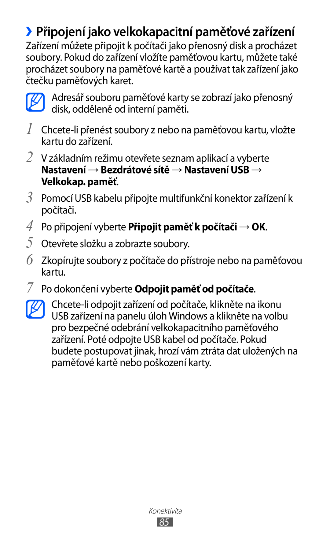 Samsung YP-G1EW/XEZ Po připojení vyberte Připojit paměť k počítači → OK, Po dokončení vyberte Odpojit paměť od počítače 