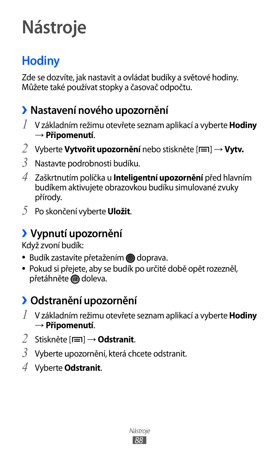 Samsung YP-G1CW/XEZ manual Nástroje, Hodiny, Nastavení nového upozornění, ››Vypnutí upozornění, ››Odstranění upozornění 