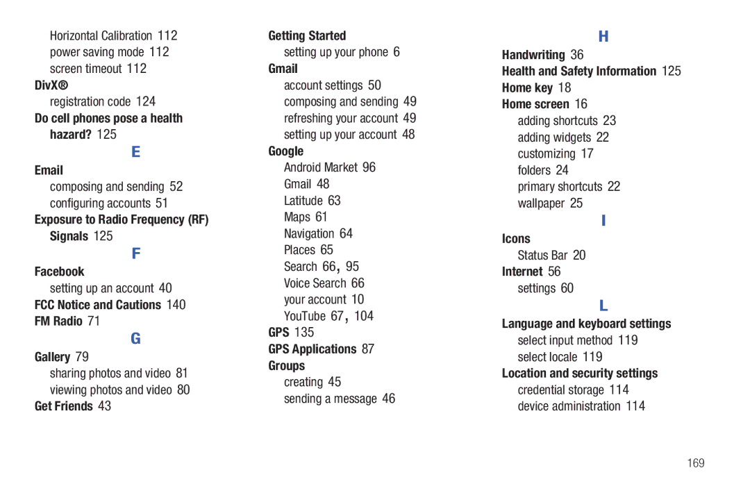 Samsung YP-G1CWY DivX, Do cell phones pose a health hazard?, Facebook, FCC Notice and Cautions FM Radio Gallery, Google 