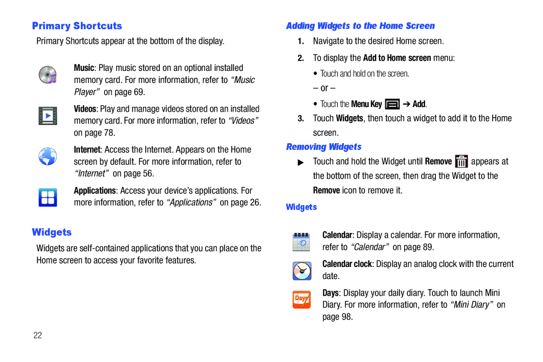 Samsung YP-G1CWY Primary Shortcuts, Adding Widgets to the Home Screen, Touch the Menu Key Add, Removing Widgets 