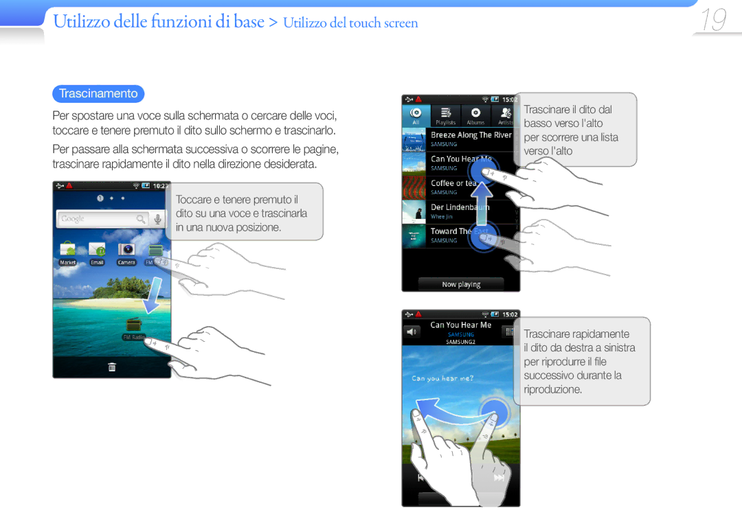 Samsung YP-G50CW/XEU, YP-G50CW/EDC manual Utilizzo delle funzioni di base Utilizzo del touch screen, Trascinamento 